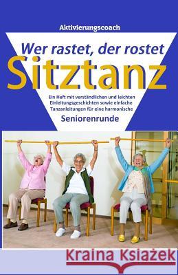 Sitztanz: Wer rastet, der rostet Diverse' 9781545081914 Createspace Independent Publishing Platform - książka