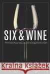 Six and Wine Pamela Okakpu 9781660755813 Independently Published