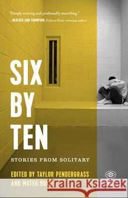 Six by Ten: Stories from Solitary Pendergrass, Taylor 9781608465316 Haymarket Books - książka