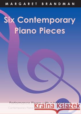 Six Contemporary Piano Pieces Margaret Susan Brandman 9780949683465 Jazzem Music - książka