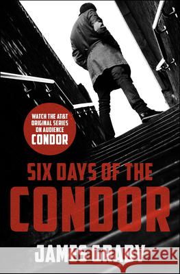 Six Days of the Condor James Grady 9781504028059 Mysteriouspress.Com/Open Road - książka