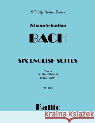 Six English Suites Johann Sebastian Bach 9781542789035 Createspace Independent Publishing Platform - książka