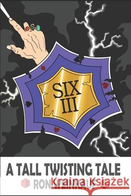 Six III Ron Weinkauf 9781661389512 Independently Published - książka