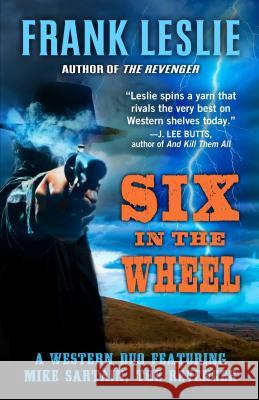 Six in the Wheel Frank Leslie 9781432843007 Five Star Publishing - książka