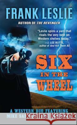 Six in the Wheel: A Western Duo Frank Leslie 9781432843014 Thorndike Press Large Print - książka