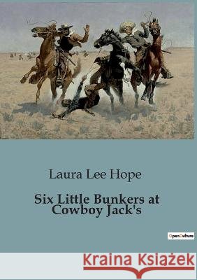 Six Little Bunkers at Cowboy Jack's Laura Lee Hope   9791041826827 Culturea - książka
