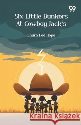 Six Little Bunkers At Cowboy Jack's Laura Lee Hope 9789371816083 Double 9 Books - książka
