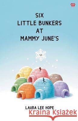 Six Little Bunkers At Mammy June's Laura Lee Hope 9789371815581 Double 9 Books - książka