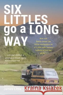 Six Littles Go A Long Way James Little 9781914390432 Arena Books - książka