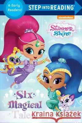 Six Magical Tales! (Shimmer and Shine) Random House, Random House 9781524772789 Random House USA Inc - książka