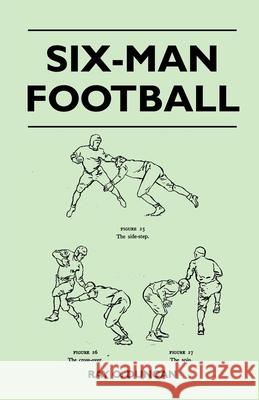 Six-Man Football Ray O. Duncan 9781446527290 Maine Press - książka