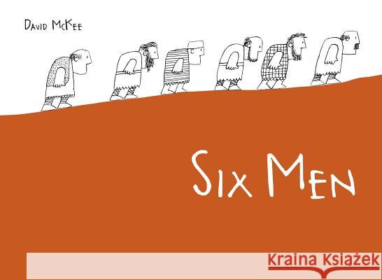 Six Men David McKee 9780735840508 NorthSouth - książka