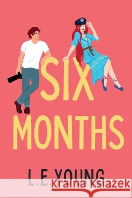 Six Months L. E. Young 9781764309110 L.E. Young - książka