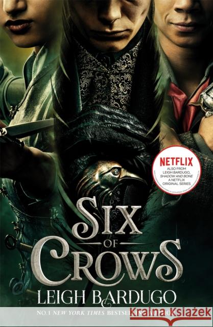 Six of Crows TV TIE IN: Book 1 Leigh Bardugo 9781510109070 Hachette Children's Group - książka