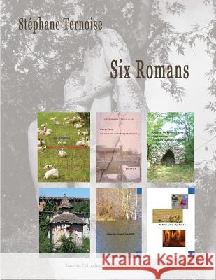 Six Romans Stephane Ternoise 9782365417181 Jean-Luc Petit Editeur - książka