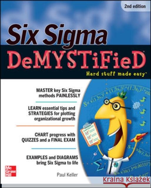 Six Sigma Demystified Keller, Paul 9780071746793  - książka