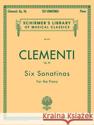 Six Sonatinas, Op. 36 Muzio Clementi, Louis Koehler 9780793525690 Hal Leonard Corporation - książka