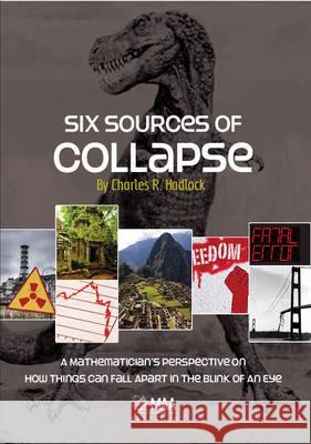 Six Sources of Collapse Hadlock, Charles Robert 9780883855799 Spectrum - książka