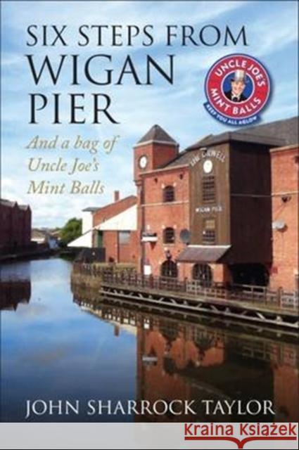 Six Steps from Wigan Pier John Sharrock Taylor 9781780915432 DB Publishing - książka