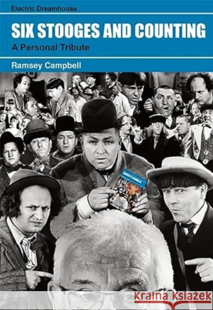 Six Stooges and Counting Ramsey Campbell 9781803943282 PS Publishing - książka