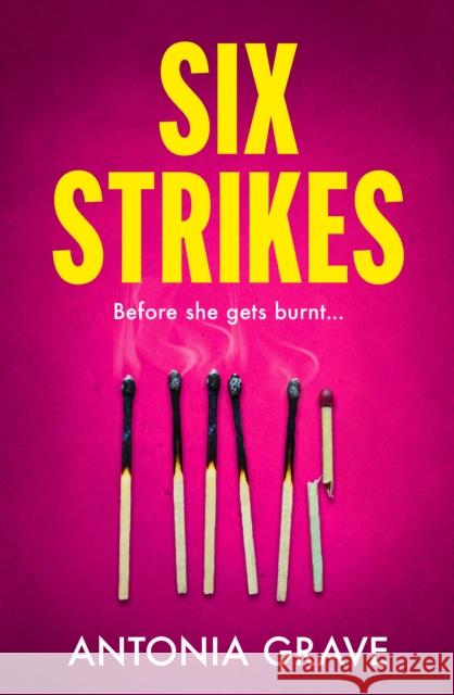 Six Strikes Antonia Grave 9780008769444 HarperCollins Publishers - książka