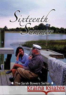 Sixteenth Summer: The Sarah Bowers Series Salter, Kay 9781467034838 Authorhouse - książka