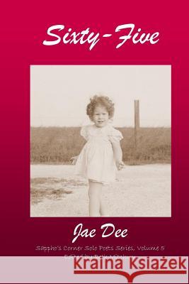 Sixty-Five Jae Dee Beth Mitchum 9781519480798 Createspace Independent Publishing Platform - książka