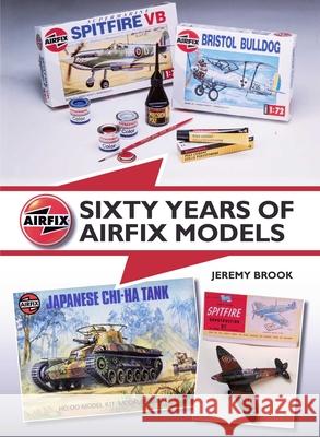 Sixty Years of Airfix Models Jeremy Brook 9781847979759 The Crowood Press Ltd - książka