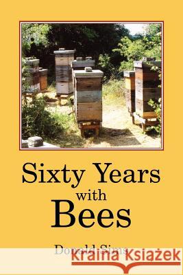 Sixty Years with Bees Donald Sims   9780907908746 Northern Bee Books - książka