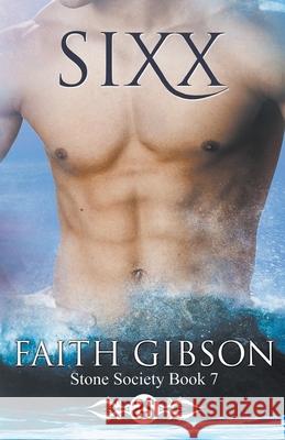 Sixx Faith Gibson 9781533660404 Createspace Independent Publishing Platform - książka