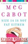 Size 14 Is Not Fat Either Meg Cabot 9780060525125 Avon Books