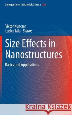Size Effects in Nanostructures: Basics and Applications Kuncser, Victor 9783662444788 Springer - książka