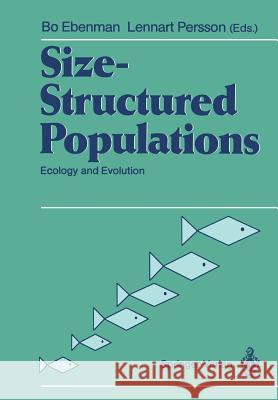 Size-Structured Populations: Ecology and Evolution Ebenman, Bo 9783642740039 Springer - książka