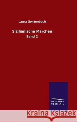 Sizilianische Märchen Gonzenbach, Laura 9783846084762 Salzwasser-Verlag Gmbh - książka