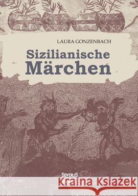 Sizilianische Märchen Gonzenbach, Laura 9783958015890 Severus - książka