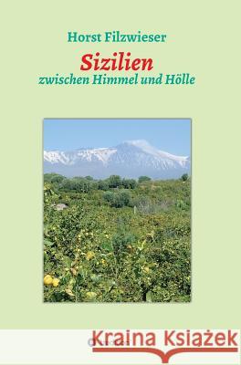 Sizilien Filzwieser, Horst 9783743957138 Tredition Gmbh - książka