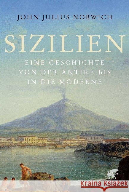 Sizilien : Eine Geschichte von der Antike bis in die Moderne Norwich, John Julius 9783608983340 Klett-Cotta - książka