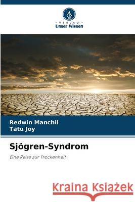 Sj?gren-Syndrom Redwin Manchil Tatu Joy 9786207513413 Verlag Unser Wissen - książka