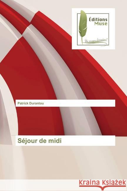 Séjour de midi Durantou, Patrick 9783639636413 Editions Muse - książka