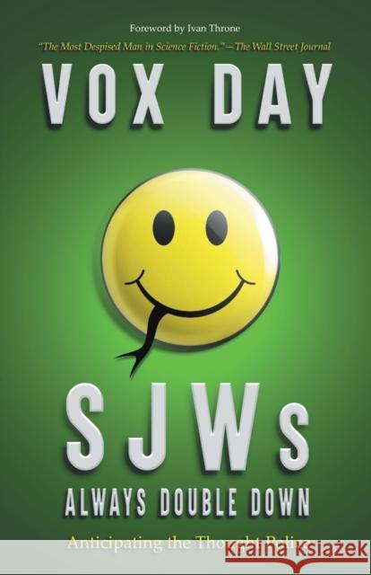 SJWs Always Double Down: Anticipating the Thought Police Day, Vox 9789527065198 Castalia House - książka