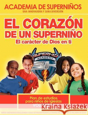 Ska Spanish Curriculum Volume 4 - The Heart of a Superkid Kellie Swisher-Copeland Dana Johnson Linda Johnson 9781604631524 Kenneth Copeland Ministries - książka