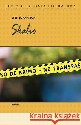 Skabio (Originala romano en Esperanto) Johansson, Sten 9781595693006 MONDIAL - książka