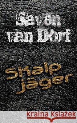 Skalpjäger Van Dorf, Saven 9781494767952 Createspace - książka