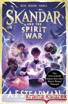 Skandar and the Spirit War: GO ALL IN for the National Year of Reading with the unmissable finale to the biggest fantasy adventure series since Harry Potter! A.F. Steadman 9781398561380 Simon & Schuster Ltd - książka