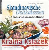Skandinavische Delikatessen : Kulinarisches aus dem Norden Aronsson, Marianne Pump, Günter  9783898764711 Husum - książka