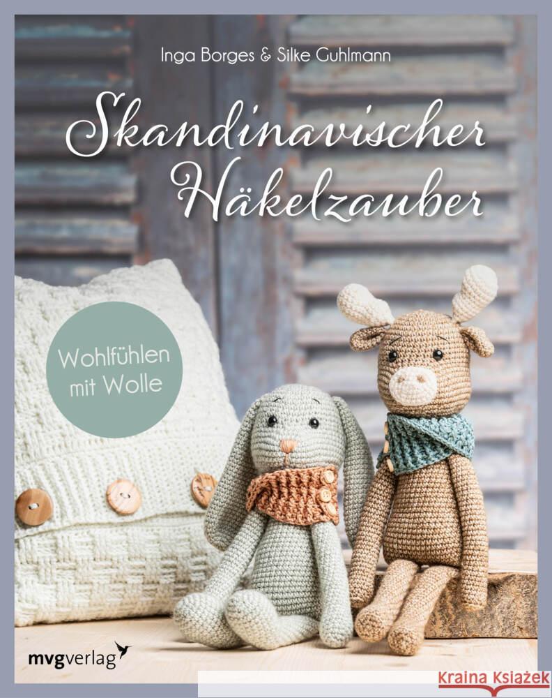 Skandinavischer Häkelzauber Borges, Inga, Guhlmann, Silke 9783747404959 mvg Verlag - książka