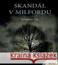 Skandál v Milfordu Josephine Tey 9788090772779 FRaMaT - książka