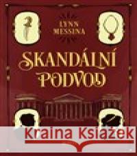 Skandální podvod Lynn Messina 9788027710812 Kontrast - książka