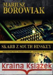 Skarb z South Hinskey Mariusz Borowiak 9788396483737 Stara Szuflada - książka