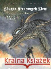 Skarga Utraconych Ziem. Sudenneowie T.1 Jean Dufaux, Paul Teng 9788328153622 Egmont - książka